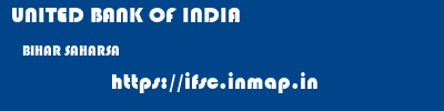 UNITED BANK OF INDIA  BIHAR SAHARSA    ifsc code